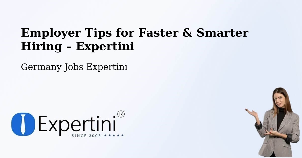 Employer Tips for Hiring & Recruitment – Selm - Selm, Germany Jobs Expertini