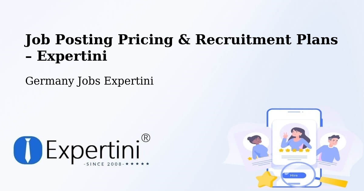 Job Posting Pricing & Recruitment Plans – Selm - Selm, Germany Jobs Expertini